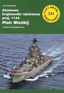 Atomowe krążowniki rakietowe proj. 1144 Piotr Wielikij books in polish