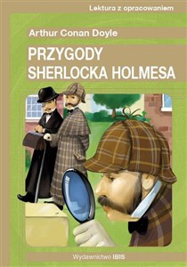 Przygody Sherlocka Holmesa Lektura z opracowaniem Polish Books Canada