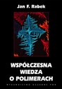 Współczesna wiedza o polimerach Wybrane zagadnienia polish books in canada