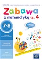 Zabawa z matematyką Część 4 7-8 lat Szkoła podstawowa  