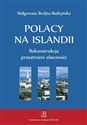 Polacy na Islandii Rekonstrukcja przestrzeni obecności - Małgorzata Budyta-Budzyńska Canada Bookstore