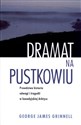 Dramat na pustkowiu Prawdziwa historia odwagi i tragedii w kanadyjskiej Arktyce to buy in USA