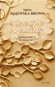 Florentyna i Konstanty 1916-1924 Zakładnicy wolności Polish bookstore
