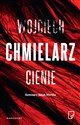 Cienie - Wojciech Chmielarz