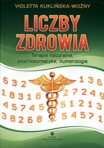 Liczby zdrowia Terapie naturalne, psychosomatyka, numerologia. Canada Bookstore