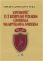 Opowieść o 2 Korpusie Polskim generała Władysława Andersa  
