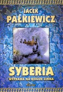 Syberia Wyprawa na biegun zimna 