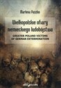 Wielkopolskie ofiary niemieckiego ludobójstwa Greater Poland victims of German extermination - Marlena Paszko  