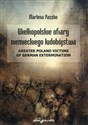 Wielkopolskie ofiary niemieckiego ludobójstwa Greater Poland victims of German extermination  