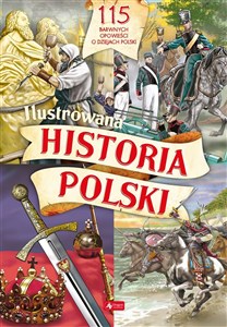 Ilustrowana historia Polski 