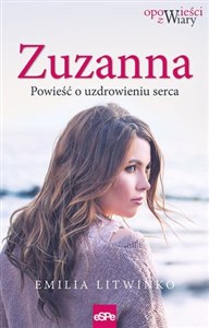 Zuzanna Powieść o uzdrawianiu serca - Polish Bookstore USA