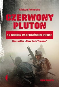 Czerwony pluton 12 godzin w afgańskim piekle Polish bookstore