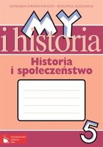 My i historia Historia i społeczeństwo 5 Zeszyt ćwiczeń Szkoła podstawowa polish books in canada