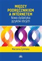 Między podręcznikiem a internetem buy polish books in Usa