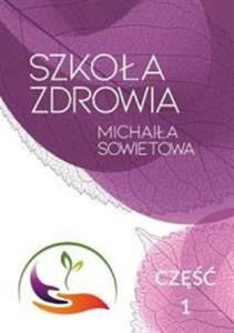 Szkoła zdrowia Michaiła Sowietowa Część 1 Polish bookstore