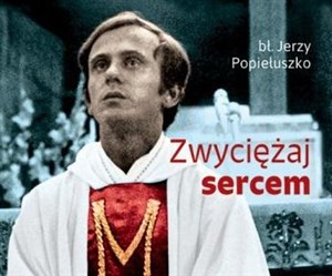 Zwyciężaj sercem  buy polish books in Usa