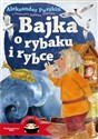 Bajka o rybaku i rybce   