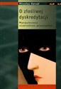 O złośliwej dyskredytacji Manipulowanie wizerunkiem przeciwnika pl online bookstore