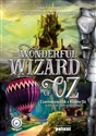 The Wonderful Wizard of Oz Czarnoksiężnik z Krainy Oz w wersji do nauki angielskiego - Lyman Frank Baum, Dariusz Jemielniak, Marta Fihel, Grzegorz Komerski