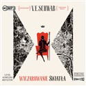 CD MP3 Wyczarowanie światła. Odcienie magii. Tom 3 - V.E. Schwab