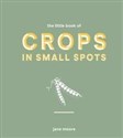 The Little Book of Crops in Small Spots Bookshop