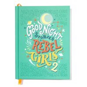 Goodnight Stories for Rebel Girls 2  