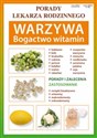 Warzywa Bogactwo witamin Porady Lekarza Rodzinnego 122 - Anna Kubanowska