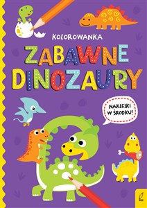 Zabawne dinozaury. Wszystko o dinozaurach  