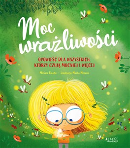 Moc wrażliwości Opowieści dla wszystkich którzy czują mocniej i więcej online polish bookstore