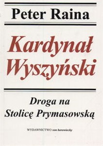 Kardynał Wyszyński Droga na stolicę Prymasowską books in polish