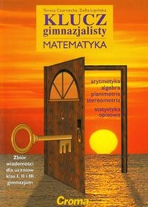 Klucz gimnazjalisty Matematyka Zbiór wiadomości dla klas I - III gimnazjum polish books in canada