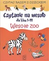 Czytanie na wesoło dla klas 1-3 Wesołe zoo pl online bookstore