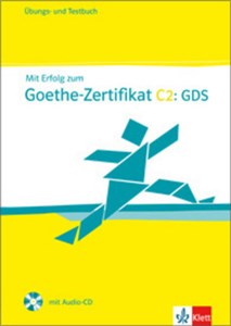 Mit Erfolg zum Goethe Zertifikat C2 GDS + CD Ubungsbuch- und Testbuch Canada Bookstore