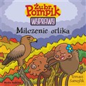 Żubr Pompik Wyprawy Tom 18 Milczenie orlika Polish bookstore