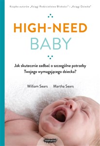 High-need baby Jak skutecznie zadbać o szczególne potrzeby twojego wymagającego dziecka? books in polish