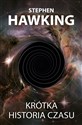 Krótka historia czasu Od wielkiego wybuchu do czarnych dziur - Stephen Hawking