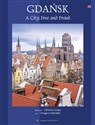 Gdańsk Miasto wolne i dumne wersja angielska Polish Books Canada