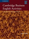 Cambridge Business English Activities 