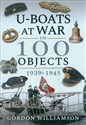 U-Boats at War in 100 Objects 1939–1945 buy polish books in Usa