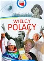 Wielcy Polacy Moja Ojczyzna  