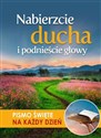 Nabierzcie ducha i podnieście głowy Pismo Święte na każdy dzień Polish Books Canada