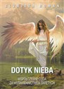 Dotyk Nieba Współczesne cuda za wstawiennictwem świętych pl online bookstore