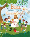 Biblia na moją Pierwszą Komunię Święta - Lorena Marin