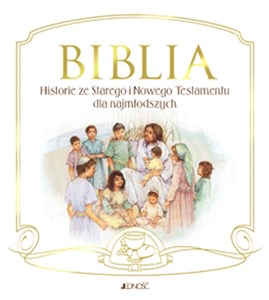 Biblia Historie ze Starego i Nowego Testamentu dla najmłodszych pl online bookstore