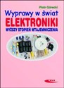 Wyprawy w świat elektroniki. Wyższy stopień wtajemniczenia buy polish books in Usa