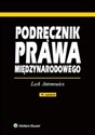 Podręcznik prawa międzynarodowego - Lech Antonowicz