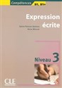 Expression écrite 3 Niveau B1/B1+ Livre Canada Bookstore