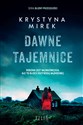 Dawne tajemnice - Krystyna Mirek