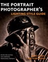 The Portraits Photographer's Lighting Style Guide - James Cheadle, Peter Travers