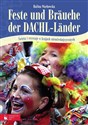 Feste und Brauche der DACHL-Länder Święta i zwyczaje w krajach niemieckojęzycznych - Halina Wachowska